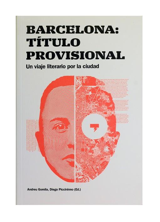 BARCELONA: TÍTULO PROVISIONAL. UN VIAJE LITERARIO POR LA CIUDAD (CAST) | 9788491562689 | AAVV