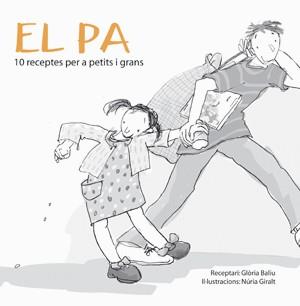 PA, EL. 10 RECEPTES PER A PETITS I GRANS | 9788492607129 | BALIU, GLORIA