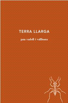 TERRA LLARGA | 9788494970245 | VADELL I VALLBONA, PAU
