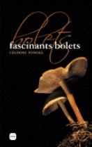 FASCINANTS BOLETS | 9788496499508 | FONOLL CASANOVAS, CELDONI (1944- )