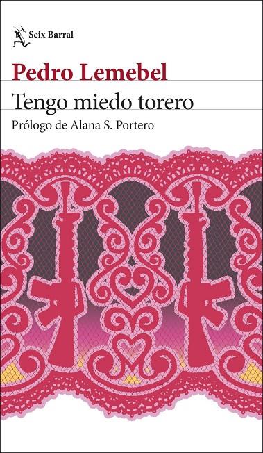 TENGO MIEDO TORERO | 9788432249990 | LEMEBEL, PEDRO