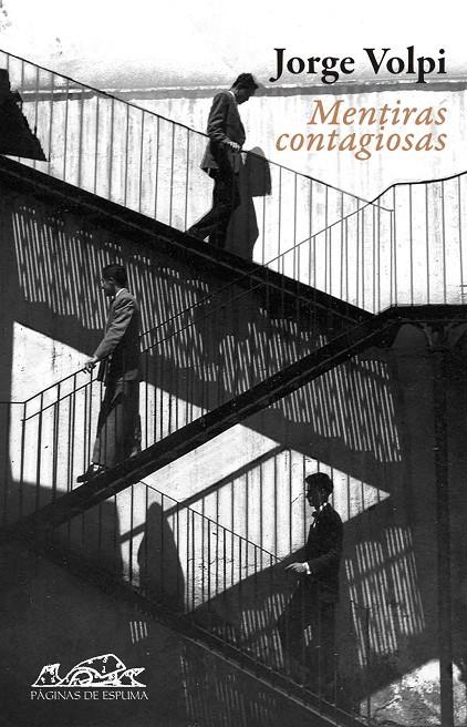 MENTIRAS CONTAGIOSAS | 9788483930076 | VOLPI, JORGE (1968- )
