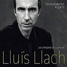CD TOSSUDAMENT ALÇATS. LES CANÇONS DE LLUITA DE LLUIS LLACH | 8424295365460 | LLACH, LLUIS
