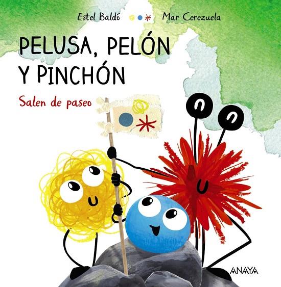 PELUSA, PELÓN Y PINCHÓN SALEN DE PASEO | 9788414334676 | BALDÓ, ESTEL / CEREZUELA, MAR