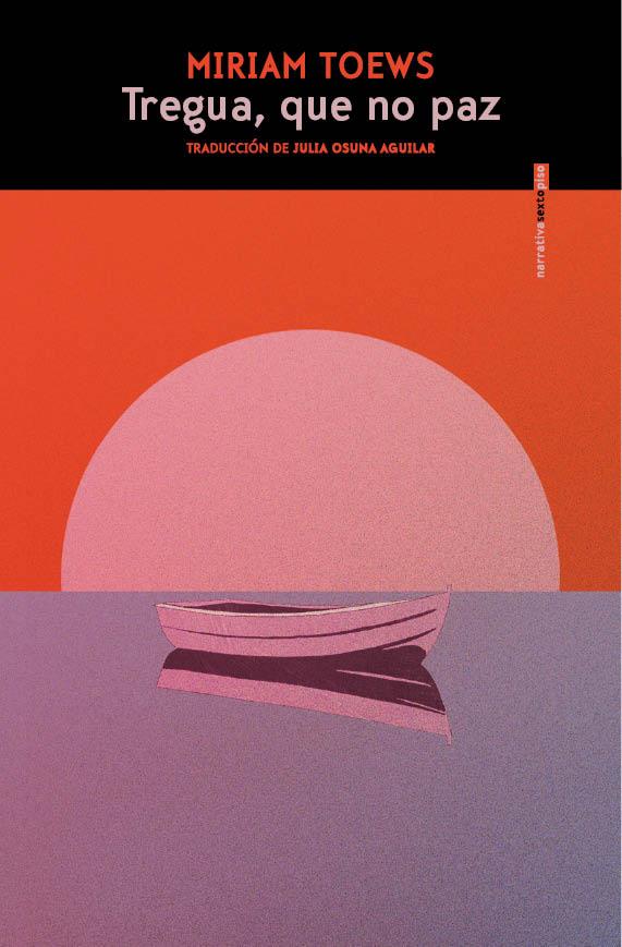 TREGUA, QUE NO PAZ (CAST) | 9788410249820 | TOEWS, MIRIAM