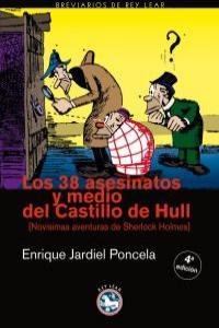 38 ASESINATOS Y MEDIO DEL CASTILLO DE HULL, LOS. | 9788493524555 | JARDIEL PONCELA, ENRIQUE