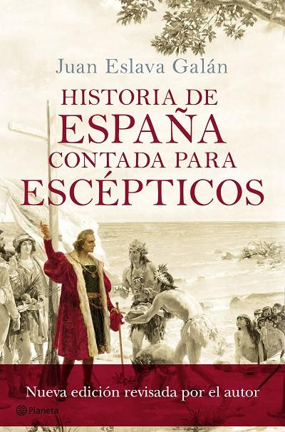 HISTORIA DE ESPAÑA CONTADA PARA ESCEPTICOS | 9788408175414 | ESLAVA GALAN, JUAN