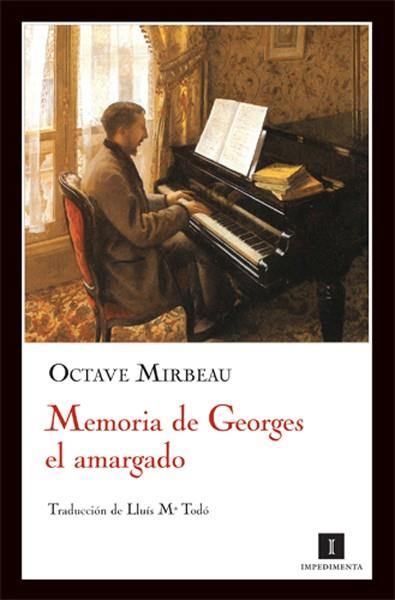 MEMORIA DE GOERGE EL AMARGADO | 9788493655020 | MIRBEAU, OCTAVE