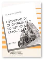 FISCALIDAD DE COOPERATIVAS Y SOCIEDADES LABORALES | 9788439355007 | ALONSO RODRIGO, EVA