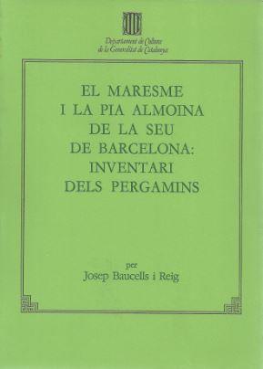 MARESME I LA PIA ALMOINA DE LA SEU DE BARCELONA | 9788439307938 | BAUCELLS, JOSEP
