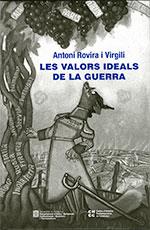 VALORS IDEALS DE LA GUERRA, LA | 9788439395331 | ROVIRA I VIRGILI, ANTONI