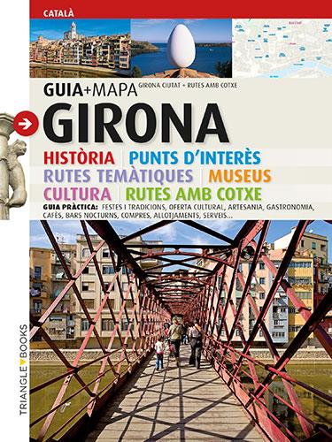GIRONA : HISTORIA, PUNTS D'INTERES, ITINERARIS A PEU, RUTES | 9788484782902 | BAGUE, GERARD