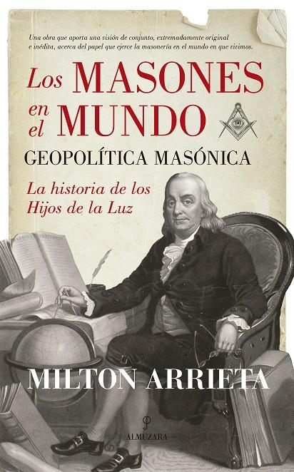 MASONES EN EL MUNDO, LOS. GEOPOLITICA MASONICA | 9788416392629 | ARRIETA, MILTON