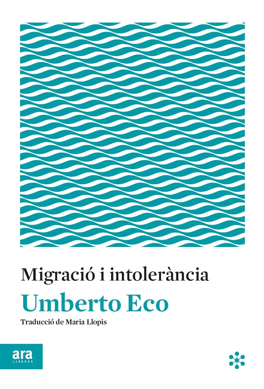 MIGRACIO I INTOLERANCIA | 9788417804145 | ECO, UMBERTO