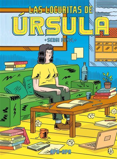 LOCURITAS DE URSULA, LAS | 9788492615490 | PUYOL, SERGI