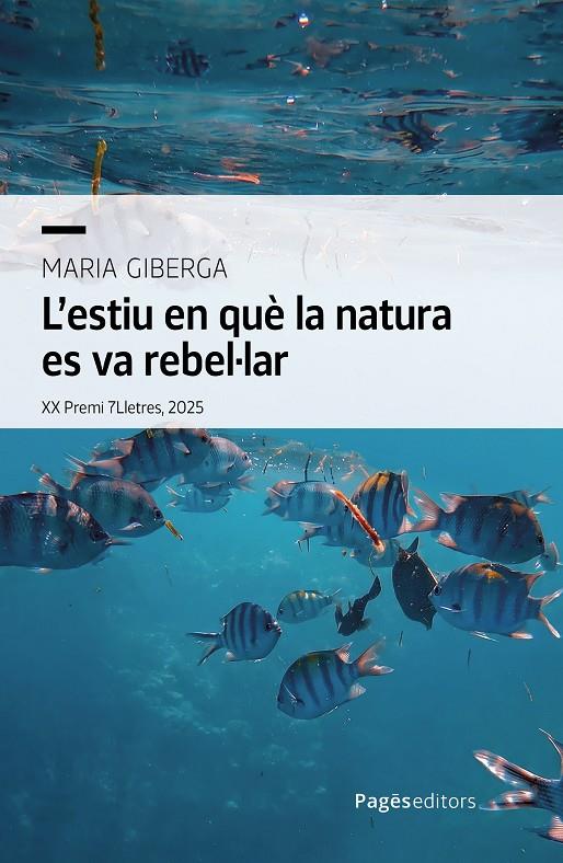 ESTIU EN QUÈ LA NATURA ES VA REBEL·LAR, L' | 9788413037264 | GIBERGA, MARIA