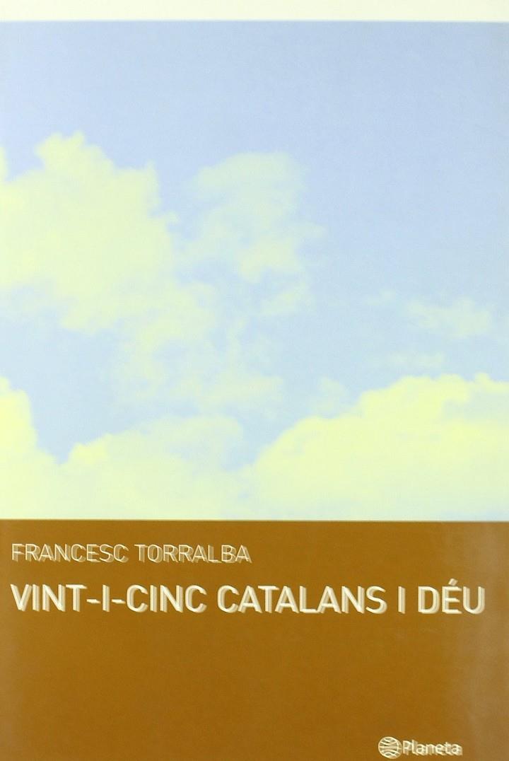 VINT-I-CINC CATALANS I DEU | 9788497080842 | TORRALBA, FRANCESC