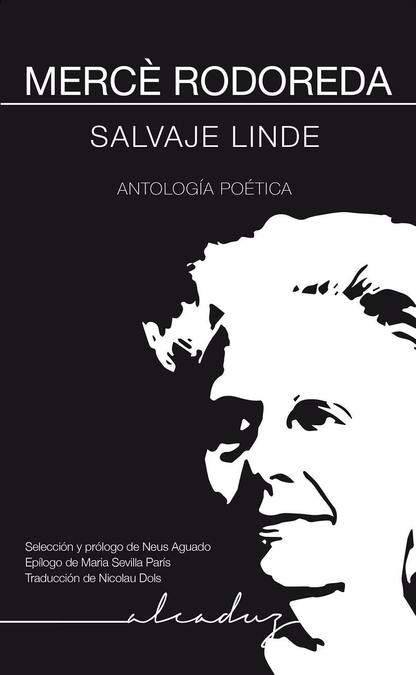 SALVAJE LINDE. ANTOLOGÍA POÉTICA (BILINGÜE CAT-CAST) | 9791399076134 | RODOREDA, MERCÈ