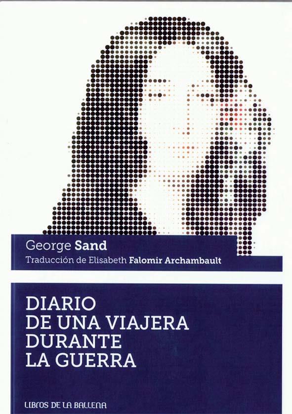 DIARIO DE UNA VIAJERAS DURANTE LA GUERRA | 9788483443187 | SAND, GEORGE