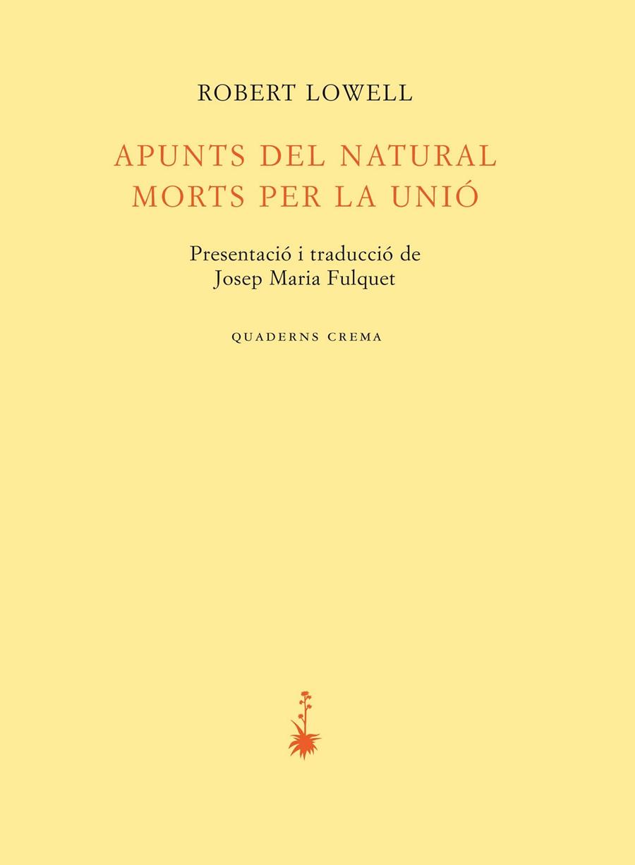 APUNTS DEL NATURAL. MORTS PER LA UNIO | 9788477276142 | LOWELL, ROBERT