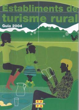 ESTABLIMENTS DE TURISME RURAL GUIA 2004 | 9788439363453 | TURISME DE CATALUNYA