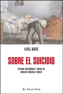 SOBRE EL SUICIDIO | 9788415216384 | MARX, KARL