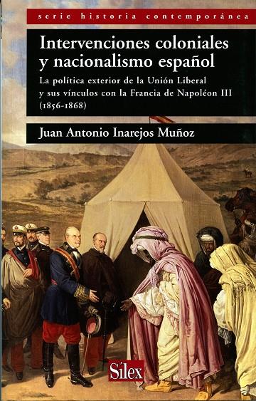 INTERVENCIONES COLONIALES Y NACIONALISMO ESPAÑOL : LA POLITI | 9788477372462 | INAREJOS MUÑOZ, JUAN ANTONIO