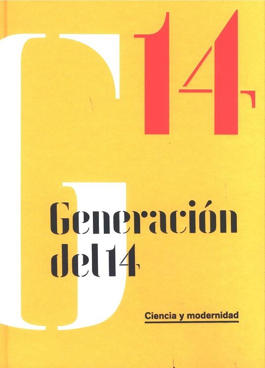 GENERACION DEL 14. CIENCIA Y MODERNIDAD | 9788492462346 | AAVV