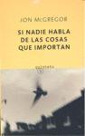 SI NADIE HABLA DE LAS COSAS QUE IMPORTAN | 9788497110884 | MCGREGOR, JON
