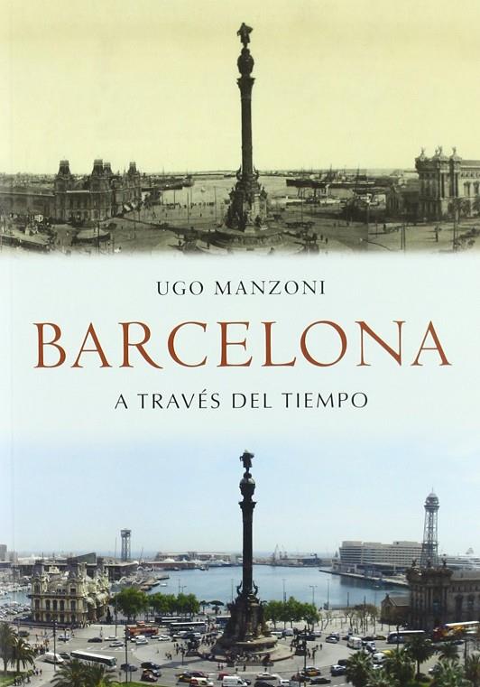 BARCELONA A TRAVES DEL TIEMPO | 9788492734306 | MANZONI, UGO