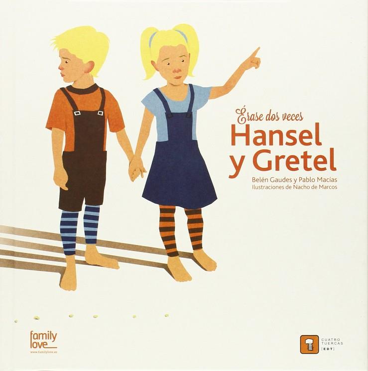 ERASE DOS VECES: HANSEL Y GRETEL | 9788494209062 | MACIAS, PABLO / GAUDES, BELEN / DE MARCOS, NACHO
