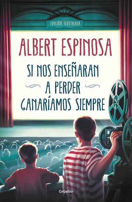 SI NOS ENSEÑARAN A PERDER, GANARIAMOS SIEMPRE | 9788425358258 | ESPINOSA, ALBERT