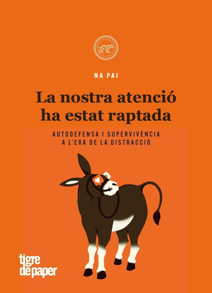 NOSTRA ATENCIO HA ESTAT RAPTADA, LA  | 9788416855995 | NA PAI