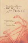 BOSQUE SIN TIEMPO, EL | 9788495430359 | SANCHEZ PACHECO, BIANCA ESTELA