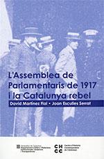 ASSEMBLEA DE PARLAMENTARIS DE 1917 I LA CATALUNYA REBEL, L' | 9788439395980 | AAVV