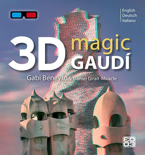 3D MAGIC GAUDI (ANG/ALEM/ITA) | 9788484785569 | BENEYTO, GABI - GIRALT-MIRACLE, DANIEL