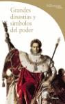 GRANDES DINASTIAS Y SIMBOLOS DEL PODER | 9788481563849 | RAPELLI, PAOLA
