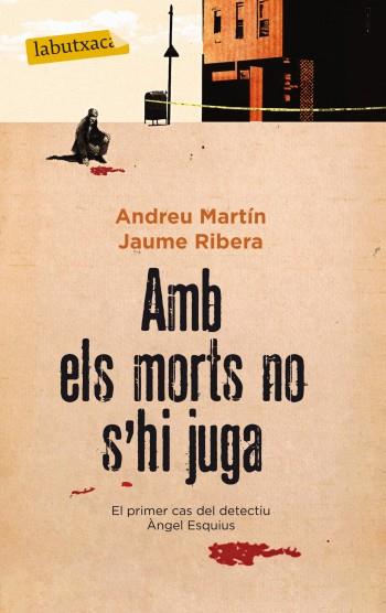 AMB ELS MORTS NO S'HI JUGA | 9788499303062 | MARTIN, ANDREU / RIBERA, JAUME