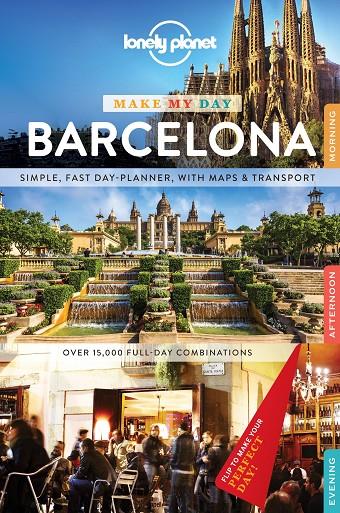 MAKE MY DAY BARCELONA (ANG) | 9781743607008 | AAVV