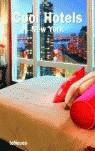 COOL HOTELS NEW YORK (AL/ANG/FRAN/CAST/ITAL) | 9783832792077 | VARIOS