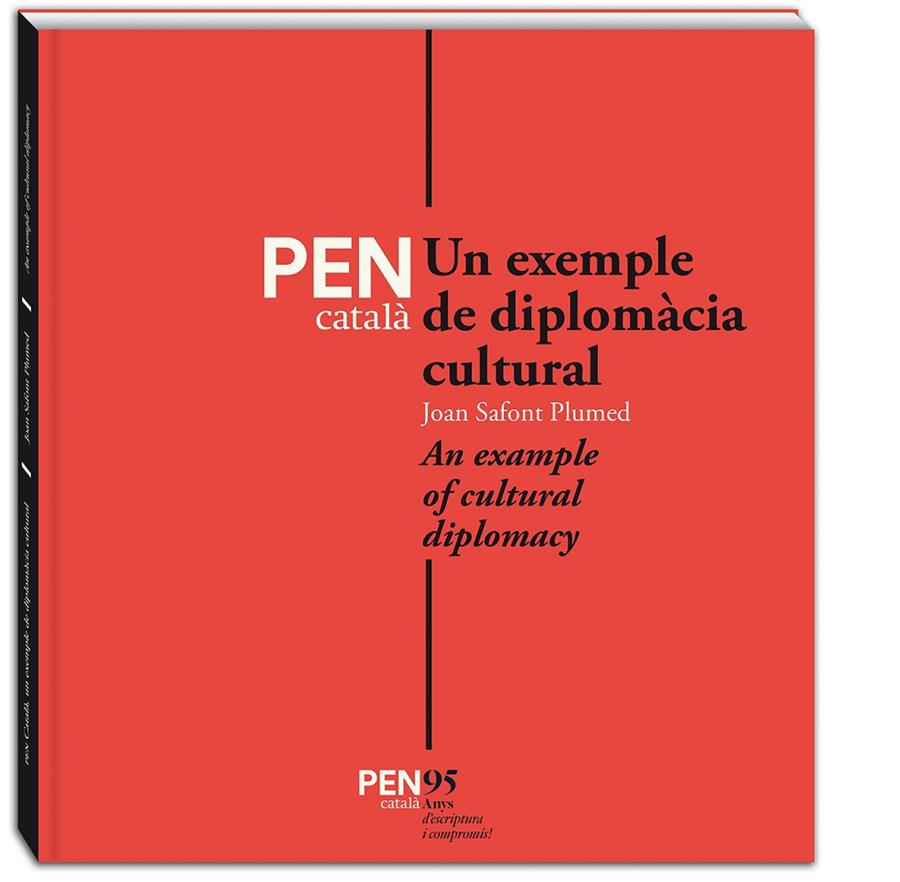 PEN CATALA. EXEMPLE DE DIPLOMACIA CULTURAL  | 9788494834219 | SAFONT PLUMED, JOAN