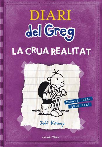 DIARI DEL GREG. LA CRUA REALITAT | 9788499323244 | KINNEY, JEFF