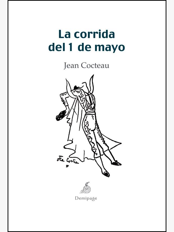 CORRIDA DEL 1 DE MAYO, LA | 9788493526986 | COCTEAU, JEAN