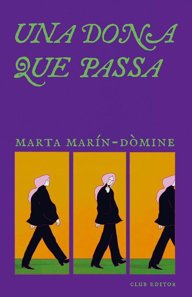 DONA QUE PASSA, UNA | 9788473295321 | MARÍN-DÒMINE, MARTA