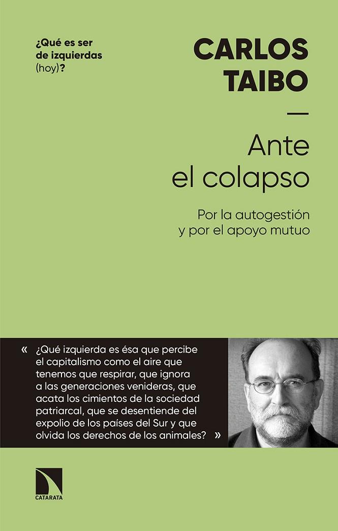 ANTE EL COLAPSO. POR LA AUTOGESTION Y POR EL APOYO MUTUO | 9788490976562 | TAIBO, CARLOS