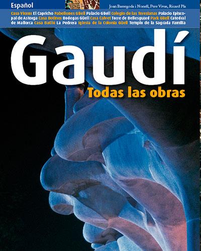 GAUDÍ TODAS LAS OBRAS | 9788484782780 | VIVAS ORTIZ, PERE