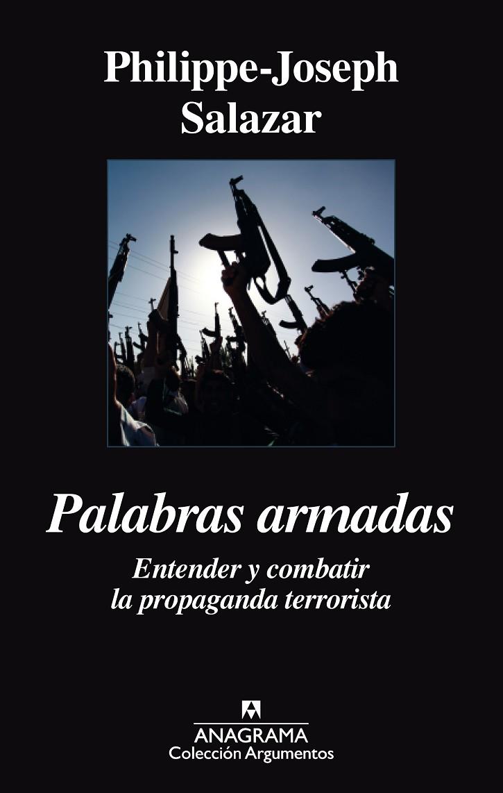 PALABRAS ARMADAS. ENTENDER Y COMBATIR LA PROPAGANDA TERRORIS | 9788433964021 | SALAZAR, PHILIPPE-JOSEPH