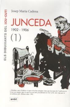 JUNCEDA 1902-1906 (ELS DIBUXANTS DEL CU CUT) | 9788496645172 | CADENA, JOSEP MARIA