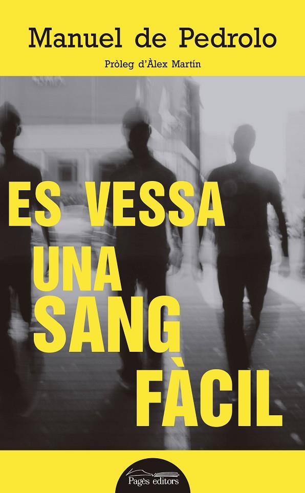 ES VESSA UNA SANG FACIL | 9788499759357 | PEDROLO, MANUEL DE