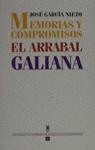 MEMORIAS Y COMPROMISOS. EL ARRABAL. GALIANA | 9788437504346 | GARCIA NIETO, JOSE (1914-2001)